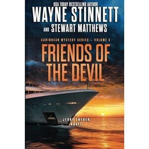 Stinnett, Wayne Friends of the Devil: A Jerry Snyder Novel (Caribbean Mystery Series) Stinnett, Wayne Friends of the Devil: A Jerry Snyder Novel (Caribbean Mystery Series)