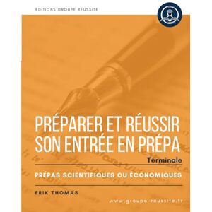 Thomas, Erik Maths terminale pour la prépa Préparer et réussir son entrée en CPGE scientifique et ECG: Rappels de cours et plus de 130 exercices incontournables ... en maths spécialité et expertes en terminale Thomas, Erik Maths terminale pour la prépa Préparer et réussir son entrée en CPGE scientifique et ECG: Rappels de cours et plus de 130 exercices incontournables ... en maths spécialité et expertes en terminale