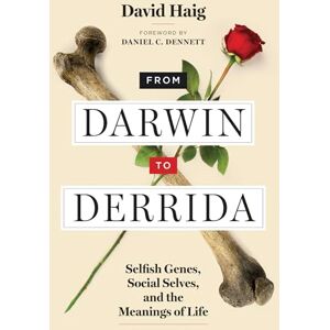 David Haig From Darwin to Derrida: Selfish Genes, Social Selves, and the Meanings of Life (The MIT Press) David Haig From Darwin to Derrida: Selfish Genes, Social Selves, and the Meanings of Life (The MIT Press)