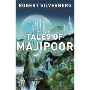 Silverberg, Robert Tales of Majipoor Silverberg, Robert Tales of Majipoor