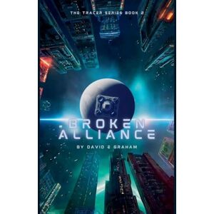 Graham, David E Broken Alliance: 2 (The Tracer) Graham, David E Broken Alliance: 2 (The Tracer)
