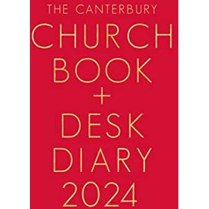 The Canterbury Church Book and Desk Diary 2024 Hardback Edition The Canterbury Church Book and Desk Diary 2024 Hardback Edition
