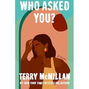 McMillan, Terry Who Asked You? McMillan, Terry Who Asked You?