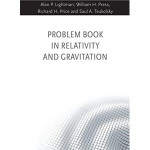 Lightman, Alan P. Problem Book in Relativity and Gravitation Lightman, Alan P. Problem Book in Relativity and Gravitation