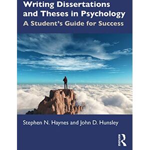 Haynes, Stephen Writing Dissertations and Theses in Psychology: A Student’s Guide for Success Haynes, Stephen Writing Dissertations and Theses in Psychology: A Student’s Guide for Success