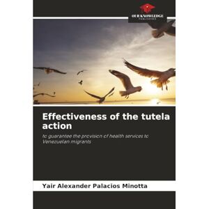 Palacios Minotta, Yair Alexander Effectiveness of the tutela action: to guarantee the provision of health services to Venezuelan migrants Palacios Minotta, Yair Alexander Effectiveness of the tutela action: to guarantee the provision of health services to Venezuelan migrants
