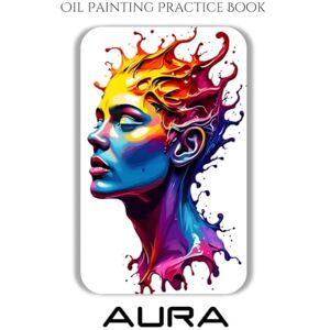Jupiter, Rocky Oil Painting Practice Book – Aura: Vibrant & Surreal Oil Painting Inspired by the World of Aura Jupiter, Rocky Oil Painting Practice Book – Aura: Vibrant & Surreal Oil Painting Inspired by the World of Aura