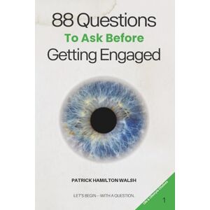 Hamilton Walsh, Patrick 88 Questions to Ask Before Getting Engaged Hamilton Walsh, Patrick 88 Questions to Ask Before Getting Engaged
