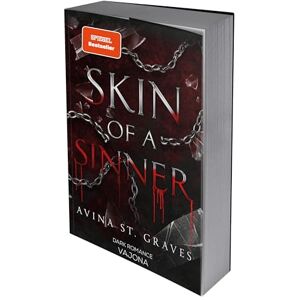 St. Graves, Avina Skin of a sinner: DARK ROMANCE Der TikTok-Erfolg auf Deutsch! Farbschnitt St. Graves, Avina Skin of a sinner: DARK ROMANCE Der TikTok-Erfolg auf Deutsch! Farbschnitt