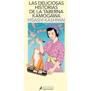 Kashiwai, Hisashi Las Deliciosas Historias de la Taberna Kamogawa / The Restaurant of Lost Recipes: 2 (Taberna Kamogawa, La) Kashiwai, Hisashi Las Deliciosas Historias de la Taberna Kamogawa / The Restaurant of Lost Recipes: 2 (Taberna Kamogawa, La)