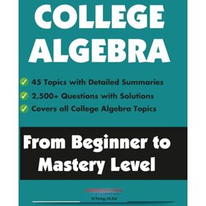 Academy, American Math College Algebra: From Beginner to Mastery Level Academy, American Math College Algebra: From Beginner to Mastery Level