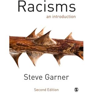 Garner, Steve Racisms: An Introduction Garner, Steve Racisms: An Introduction