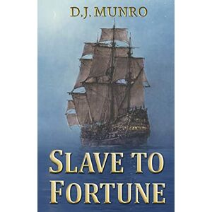 D J Munro Slave to Fortune: The memoir of the adventures of Thomas Cheke Esq. AD 1629 D J Munro Slave to Fortune: The memoir of the adventures of Thomas Cheke Esq. AD 1629