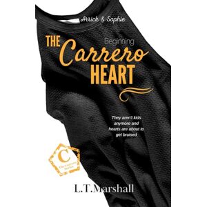 Marshall The Carrero Heart ~ Beginning: Arrick & Sophie: 6 (The Carrero Series) Marshall The Carrero Heart ~ Beginning: Arrick & Sophie: 6 (The Carrero Series)