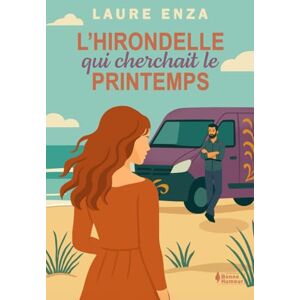 Enza, Laure L'hirondelle qui cherchait le printemps (Méandres du bonheur) Enza, Laure L'hirondelle qui cherchait le printemps (Méandres du bonheur)