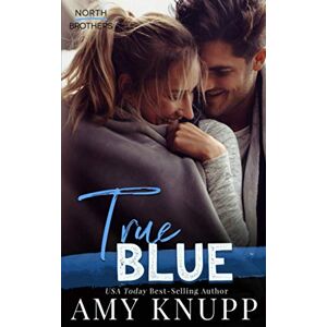 Knupp, Amy True Blue (North Brothers) Knupp, Amy True Blue (North Brothers)
