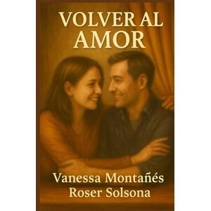 MONTAÑÉS, SRA VANESSA VOLVER AL AMOR MONTAÑÉS, SRA VANESSA VOLVER AL AMOR