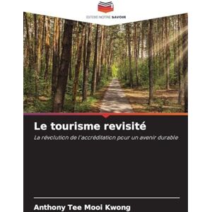Tee Le tourisme revisité: La révolution de l'accréditation pour un avenir durable Tee Le tourisme revisité: La révolution de l'accréditation pour un avenir durable