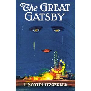 Scott The Great Gatsby: A Classic Roaring Twenties Novel (Annotated) Scott The Great Gatsby: A Classic Roaring Twenties Novel (Annotated)