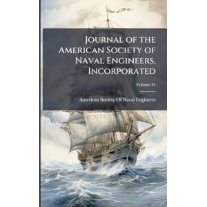 Journal of the American Society of Naval Engineers, Incorporated Journal of the American Society of Naval Engineers, Incorporated