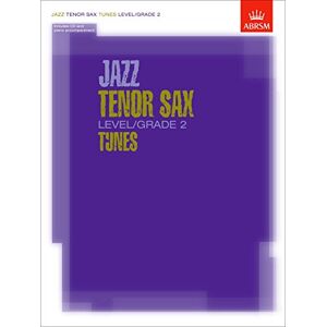 ABRSM Jazz Tenor Sax Level/Grade 2 Tunes, Part & Score & CD ( Exam Pieces) ABRSM Jazz Tenor Sax Level/Grade 2 Tunes, Part & Score & CD ( Exam Pieces)