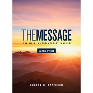 Eugene H. Peterson The Message Large Print Eugene H. Peterson The Message Large Print