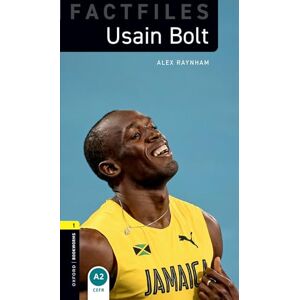 Raynham, Alex Oxford Bookworms Library Factfiles: Level 1:: Usain Bolt Audio Pack: Graded readers for secondary and adult learners Raynham, Alex Oxford Bookworms Library Factfiles: Level 1:: Usain Bolt Audio Pack: Graded readers for secondary and adult learners