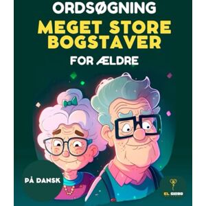 Editorial, El Globo 150 ORDSØGNING FOR ÆLDRE – STORE BOGSTAVER WORD SEARCH PUZZLE BOOK IN DANISH: Sjove og stimulerende ordsøgning for ældre, store bogstaver, forbedrer ... Word search puzzles in Danish for seniors Editorial, El Globo 150 ORDSØGNING FOR ÆLDRE – STORE BOGSTAVER WORD SEARCH PUZZLE BOOK IN DANISH: Sjove og stimulerende ordsøgning for ældre, store bogstaver, forbedrer ... Word search puzzles in Danish for seniors