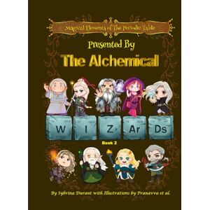 Durant, Sybrina Magical Elements of the Periodic Table Presented By The Alchemical Wizards Book 2 Durant, Sybrina Magical Elements of the Periodic Table Presented By The Alchemical Wizards Book 2