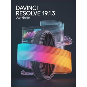 Fortnite, Zoey DaVinci Resolve 19.1.3 User Guide: A Comprehensive and Detailed Manual for Photographers and Creatives for Beginners and Seniors, Troubleshooting Tips, and Advanced Settings Explained Fortnite, Zoey DaVinci Resolve 19.1.3 User Guide: A Comprehensive and Detailed Manual for Photographers and Creatives for Beginners and Seniors, Troubleshooting Tips, and Advanced Settings Explained
