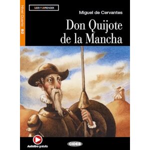 Cervantes, Miguel de Leer y aprender: Don Quijote de la Mancha + Audiobook (Leer y aprender Nivel cuarto B2) Cervantes, Miguel de Leer y aprender: Don Quijote de la Mancha + Audiobook (Leer y aprender Nivel cuarto B2)