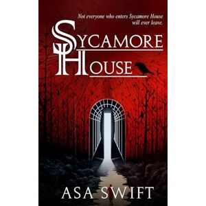 Swift, Asa Sycamore House: A Paranormal Horror Novel Swift, Asa Sycamore House: A Paranormal Horror Novel