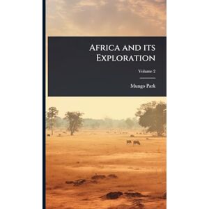 Park, Mungo Africa and its Exploration Park, Mungo Africa and its Exploration