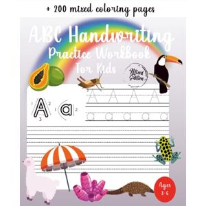 Winnie Wong ABC Handwriting Practice Workbook For Kids Ideal for Kindergarten, 1st, 2nd, 3rd and 4th Grade Mixed Edition: Learn to Trace Alphabet Letters and ... ABC Handwriting Practice Workbook Collection) Winnie Wong ABC Handwriting Practice Workbook For Kids Ideal for Kindergarten, 1st, 2nd, 3rd and 4th Grade Mixed Edition: Learn to Trace Alphabet Letters and ... ABC Handwriting Practice Workbook Collection)