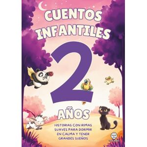 Books, Hula Cuentos Infantiles 2 Años. Historias con Rimas Suaves para Dormir en Calma y tener Grandes Sueños (Cuentos infantiles para 1, 2, 3 y 4 años: Historias ... para Dormir en Calma y tener Grandes Sueños) Books, Hula Cuentos Infantiles 2 Años. Historias con Rimas Suaves para Dormir en Calma y tener Grandes Sueños (Cuentos infantiles para 1, 2, 3 y 4 años: Historias ... para Dormir en Calma y tener Grandes Sueños)