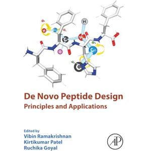 De Novo Peptide Design: Principles and Applications De Novo Peptide Design: Principles and Applications