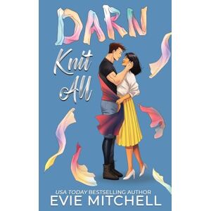 Mitchell, Evie Darn Knit All: 3 (All Access) Mitchell, Evie Darn Knit All: 3 (All Access)