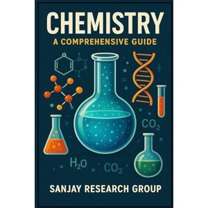 Mandavi, Sanjay Chemistry: A Comprehensive Guide (Academic Books By Sanjay Mandavi) Mandavi, Sanjay Chemistry: A Comprehensive Guide (Academic Books By Sanjay Mandavi)