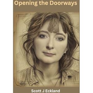 Scott Opening The Doorways Scott Opening The Doorways