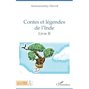 David, Annoussamy Contes et légendes de l'Inde: Livre II: 2 David, Annoussamy Contes et légendes de l'Inde: Livre II: 2