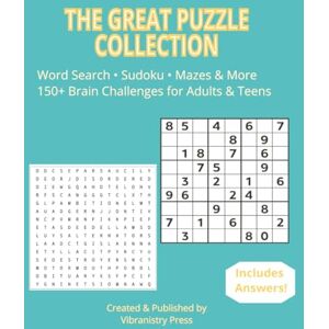 Press, Vibranistry The Great Puzzle Collection: 97 Brain-Boosting Puzzles to Relax, Focus, and Have Fun Word Search, Sudoku, Mazes, Missing Vowels & More Press, Vibranistry The Great Puzzle Collection: 97 Brain-Boosting Puzzles to Relax, Focus, and Have Fun Word Search, Sudoku, Mazes, Missing Vowels & More