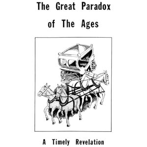 Houteff, Victor T. Tract 2 The Great Paradox of the Ages: A Timely Revelation (3) Houteff, Victor T. Tract 2 The Great Paradox of the Ages: A Timely Revelation (3)