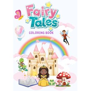 Co., GraceMade Fairy Tales Coloring Book: Color, Learn & Imagine in a World of Fairy Tale Fun Co., GraceMade Fairy Tales Coloring Book: Color, Learn & Imagine in a World of Fairy Tale Fun