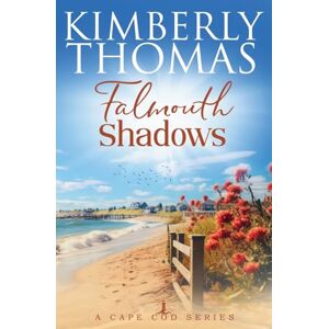 Thomas, Kimberly Falmouth Shadows: 3 (Cape Cod) Thomas, Kimberly Falmouth Shadows: 3 (Cape Cod)