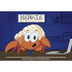 Cruz, Rich Hermie the HR Hermit Crab: The First One (Revised) Cruz, Rich Hermie the HR Hermit Crab: The First One (Revised)