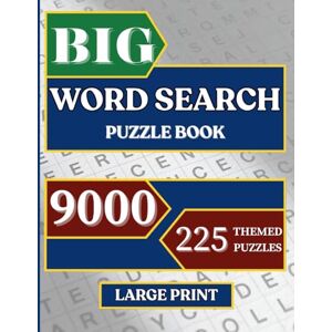 Williams, Michelle BIG WORD SEARCH PUZZLE BOOK FOR ADULTS: 9000 WORDS, 225 LARGE PRINT THEMED PUZZLES, HOURS OF RELAXING AND FUN MINDFULNESS Williams, Michelle BIG WORD SEARCH PUZZLE BOOK FOR ADULTS: 9000 WORDS, 225 LARGE PRINT THEMED PUZZLES, HOURS OF RELAXING AND FUN MINDFULNESS