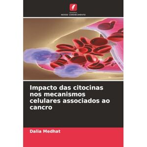 Medhat, Dalia Impacto das citocinas nos mecanismos celulares associados ao cancro Medhat, Dalia Impacto das citocinas nos mecanismos celulares associados ao cancro
