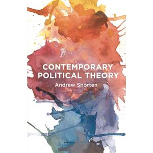 Shorten, Andrew Contemporary Political Theory Shorten, Andrew Contemporary Political Theory
