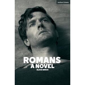 Alice Birch Romans: A Novel (Modern Plays) Alice Birch Romans: A Novel (Modern Plays)