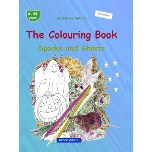 Golldack, Dortje The Colouring Book: BROCKHAUSEN Book Vol. 1. Spooks and Ghosts. 4-99 years. Explorers Golldack, Dortje The Colouring Book: BROCKHAUSEN Book Vol. 1. Spooks and Ghosts. 4-99 years. Explorers